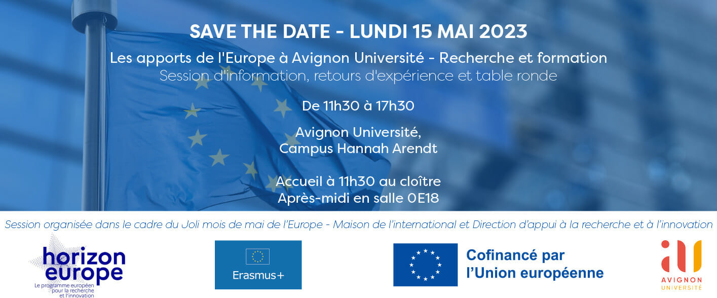 Apports de l'Europe à Avignon Université Recherche et formation - Retours d'expériences 15 mai 2023