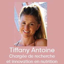 Tiffany Antoine - Chargée de recherche et innovation en nutrition (IGBALANCE - LAPEC)