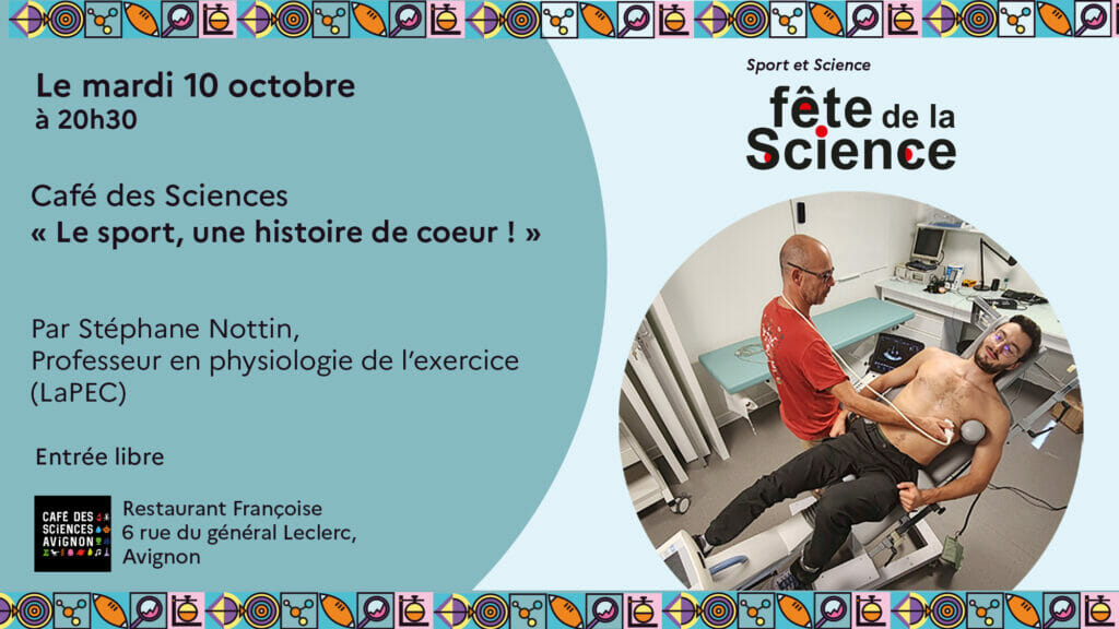 Café des sciences 10 octobre 2023 à Avignon "Le sport une histoire de cœur !" avec Stéphane Nottin