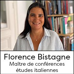 Florence Bistagne - Maître de conférences HDR en études italiennes du Moyen Âge et de la Renaissance