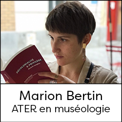 Marion Bertin - ATER in museology