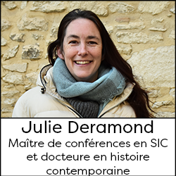 Julie Deramond - maitre de conférences en SIC et docteure en histoire contemporaine