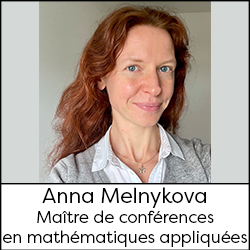 Anna Melnykova - Senior Lecturer in Applied Mathematics (UPR LMA)